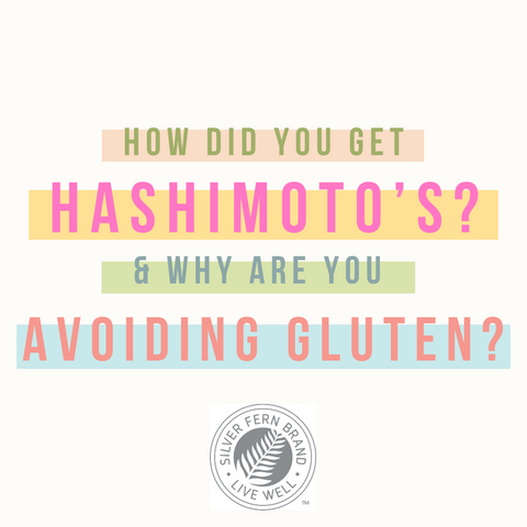 How did you get Hashimoto's and why are you avoiding gluten? - gut health, autoimmune, thyroid