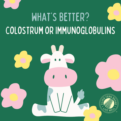 Colostrum or Immunoglobulins? - gut health, immune support