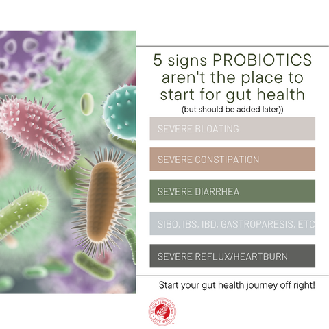 When dealing with major gut health issues, probiotics are needed but not to start - probiotics, immunoglobulins, IBS, SIBO