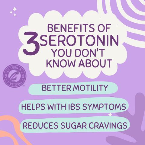 3 benefits of serotonin - gut health, mental health, digestion
