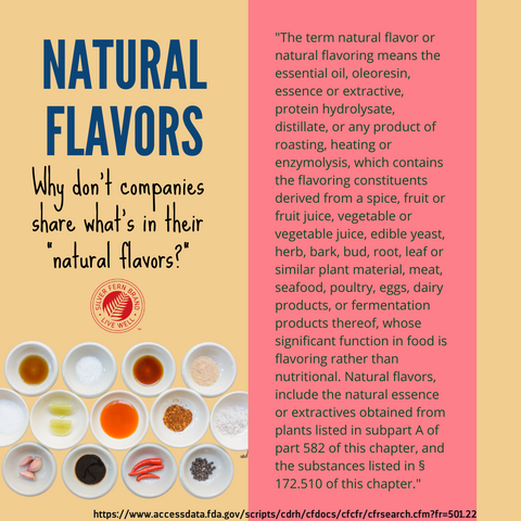 Why do companies keep their natural flavoring a 